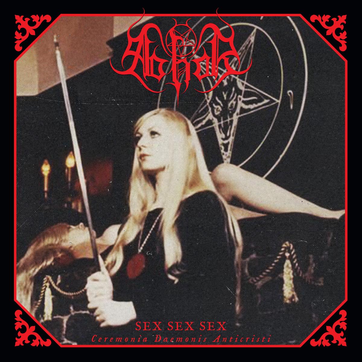Abhor - Sex Sex Sex (Ceremonia Daemonis Anticristi) CD