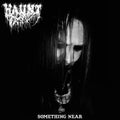 Haunt - Something Near LP