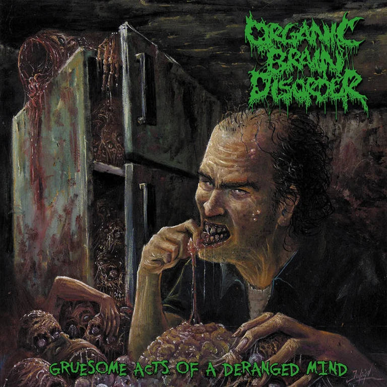 Organic Brain Disorder - Gruesome Acts of a Deranged Mind CD