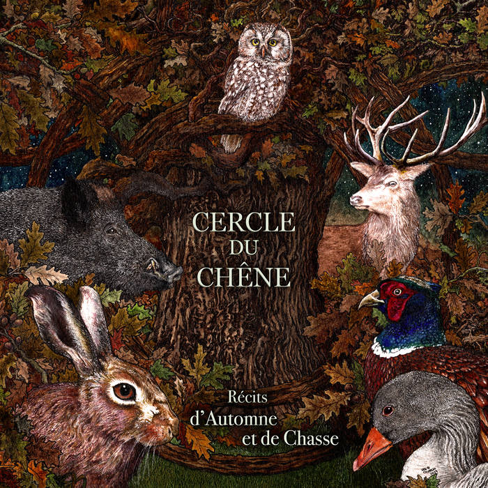 Cercle du Chêne - Récits d'automne et de chasse CD