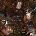Cercle du Chêne - Récits d'automne et de chasse CD