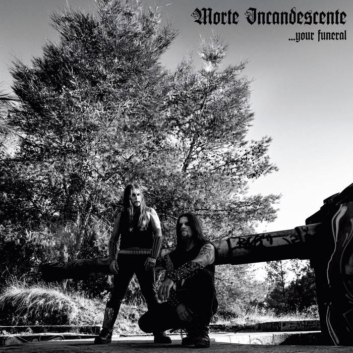 Morte Incandescente - ...Your Funeral LP