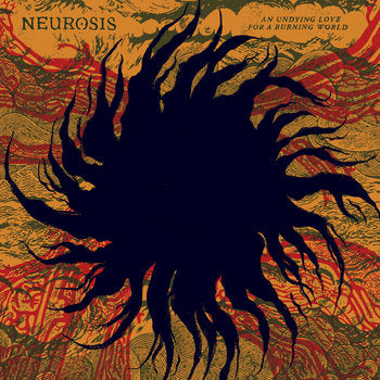 Neurosis -  An Undying Love for a Burning World CD