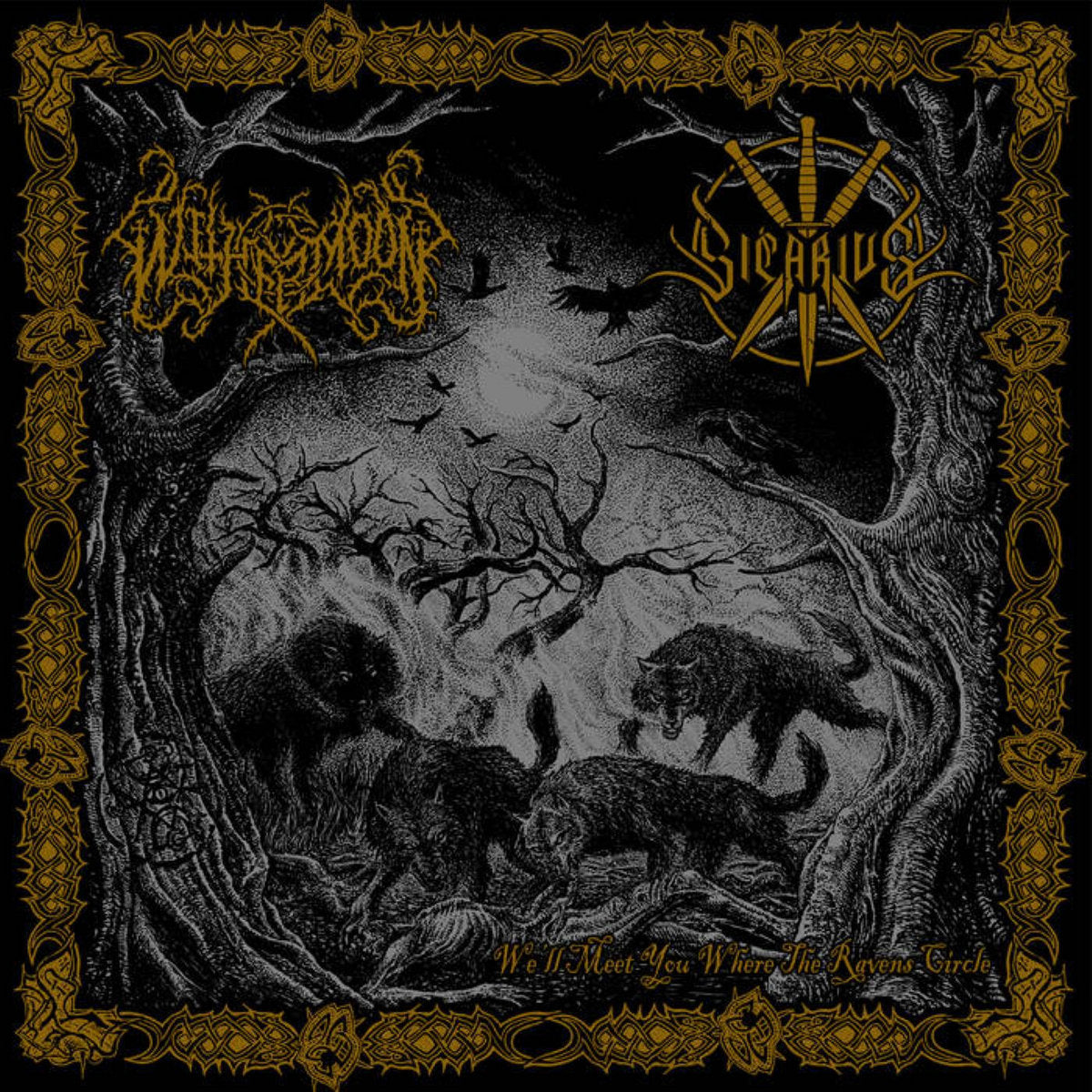 Withermoon / Sicarius - We'll Meet You Where the Ravens Circle CD